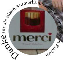 Danke fr die sen Aufmerksamkeiten & den leckeren Kuchen